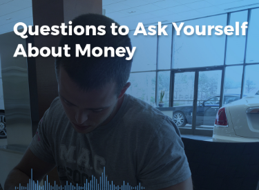 An episode cover of 6 Questions to Ask Yourself About Money
