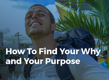 An episode cover of How to Find Your Why and Your Purpose
